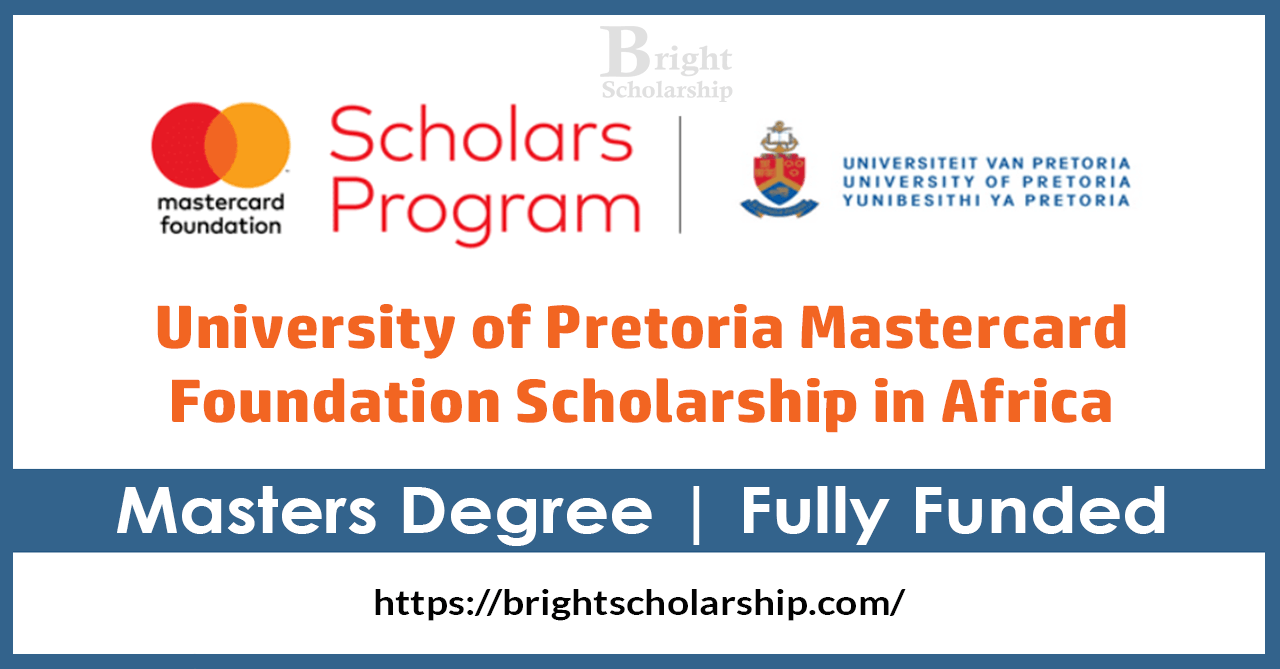 University of Pretoria Mastercard Scholarship 2025-26 in Africa (Fully Funded)