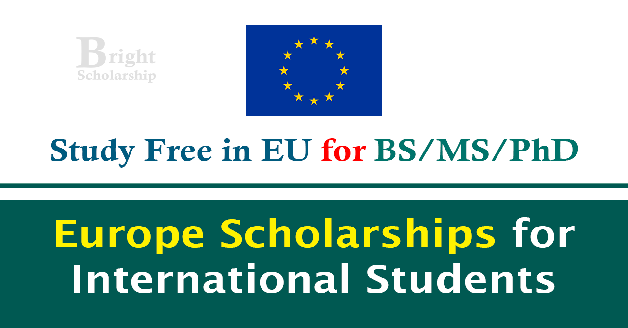 Europe Scholarships for International Students 2025-26 | Study Free in EU