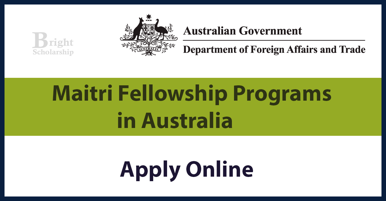 Maitri Fellowship Program 2026 in Australia (Funded)