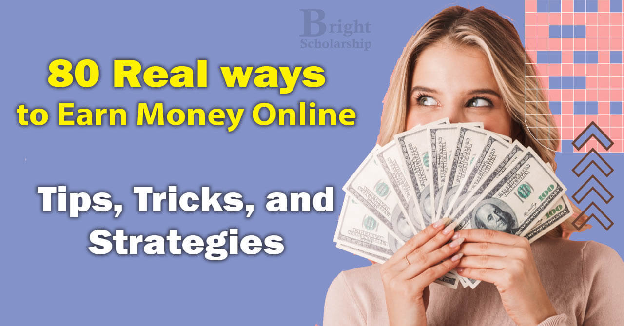 80 Real ways to Earn Money Online 2025 | Tips, Tricks, and Strategies
