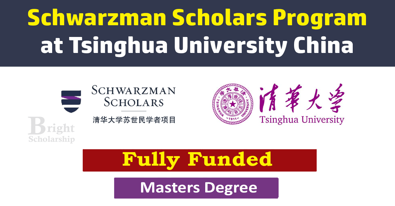 Tsinghua University Schwarzman Scholarship 2025-26 in China (Fully Funded)