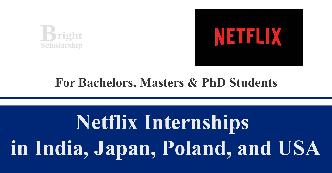 Netflix Internship Program 2025 in USA, India, Japan, Poland